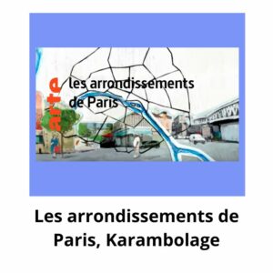 Les arrondissements de Paris, Karambolage